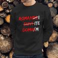 Romanes Eunt Domus W Sweatshirt Gifts for Him