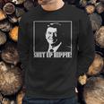 Ronald Reagan Says Shut Up Hippie Sweatshirt Gifts for Him