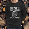 Runs Through These Viens Truck Driver Sweatshirt Gifts for Him