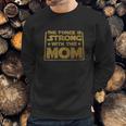 The Sass Is Strong Sweatshirt Gifts for Him