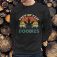 Show Me Your Doobies Cannabis Leaf Marijuana Weed Bud Stoner Sweatshirt Gifts for Him