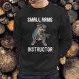 Small Arms Instructor Rex Dinosaur Gun For Firearm Trainer Sweatshirt Gifts for Him