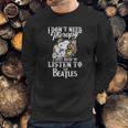 Snoopy I Don’T Need Therapy I Just Need To Listen To The Beatles Shirt Sweatshirt Gifts for Him