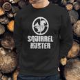 Squirrel HunterShirt Funny Hunting Shirt Squirrels Tee Sweatshirt Gifts for Him