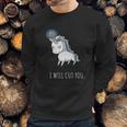 Stabby The Unicorn I Will Cut You Sweatshirt Gifts for Him