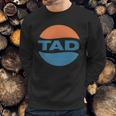 Tad Sweatshirt Gifts for Him