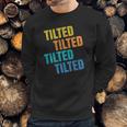 Tilted Funny Gaming Lol Sweatshirt Gifts for Him