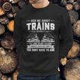 Trainspotting Ask Me About Trains Trainspotter Train Railway Cute Gift Sweatshirt Gifts for Him