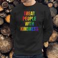 Treat People With Kindness Queer Lgbtq Love Equality Bi Sweatshirt Gifts for Him