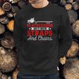 Trucking Flatbedders Do It With Straps And Chains Sweatshirt Gifts for Him