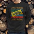 Twisted Tea Stay Strapped Or Get Slapped Vintage Sweatshirt Gifts for Him