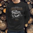 Never Underestimate An Old Man Jeep S Sweatshirt Gifts for Him