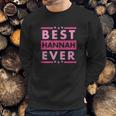 Vintage Best Hannah Ever Worlds Greatest Hannah Sweatshirt Gifts for Him