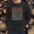 Vintage Braap Sweatshirt Gifts for Him