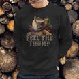 Walleye Fishing Funny Quote Feel The Thump Sweatshirt Gifts for Him