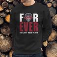 Washington Spirit Forever Not Just When We Win Sweatshirt Gifts for Him