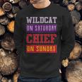 Wildcat On Saturday Chief On Sunday Sweatshirt Gifts for Him