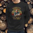 I Will Have The Gabagool Its Whats For Dinner Vintage Sweatshirt Gifts for Him