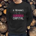 A Womans Health Is Her Capital Sweatshirt Gifts for Him