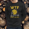 Wtf Wheres The Fish Funny Fishing T-Shirt Sweatshirt Gifts for Him