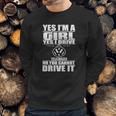 Yes Im A Girl I Drive A Volkswagen Sweatshirt Gifts for Him