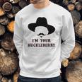 Absurd Ink Im Your Huckleberry Doc Holliday Sweatshirt Gifts for Him