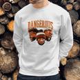 Baker Mayfield Woke Up Feeling Dangerous Sweatshirt Gifts for Him