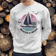 Boats And Hoes Sailing Sweatshirt Gifts for Him