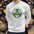 Celtic Gaelic Irish Saying Ireland Trinity Knot Sweatshirt Gifts for Him