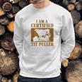 I Am A Certified Tit Puller Funny Gift For Cow Lover Sweatshirt Gifts for Him