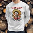 Chigona Como Mi Madre Sweatshirt Gifts for Him