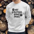 Creeper My Siblings Have Paws Funny Cool Cute Dog Cat New Baby Sweatshirt Gifts for Him