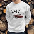 Cruisin Down The Street In My Six-Fo Lowrider Sweatshirt Gifts for Him