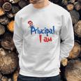 Dr Seuss Principal I Am Sweatshirt Gifts for Him