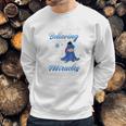 Eeyore Never Stop Believing In Hope Because Miracles Happen Everyday Shirt Sweatshirt Gifts for Him