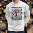 Frida Kahlo I Am My Own Muse Sweatshirt Gifts for Him