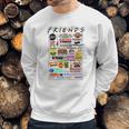 Friends Tv Sayings Sweatshirt Gifts for Him