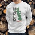 Gumby Buck Nakd Sweatshirt Gifts for Him