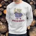 Its Brigsby Bear Sweatshirt Gifts for Him