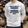 Made In America With Salvadoran Parts Sweatshirt Gifts for Him