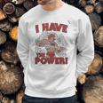 Popfunk Masters Of The Universe I Have The Power Sweatshirt Gifts for Him