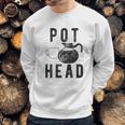 Pots Head Sweatshirt Gifts for Him