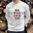 Queen Official We Will Rock You Pink Sweatshirt Gifts for Him