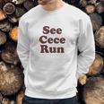 See Cece Run Classic Sweatshirt Gifts for Him