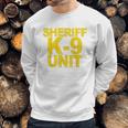 Sheriff K9 Unit Sweatshirt Gifts for Him