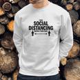 I Was Social Distancing Before It Was Cool Funny Sweatshirt Gifts for Him