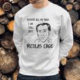 Strange Cargo Despite All My Rage Nicolas Cage Funny Parody Sweatshirt Gifts for Him