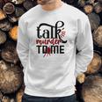 Talk Murder To Me True Crime Fan Gift Crime Junkie Sweatshirt Gifts for Him