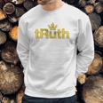 Truth Rbg Ruth Bader Ginsburg Supreme Court Graphic Novelty Sweatshirt Gifts for Him