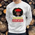 Wsu Educated Black Girl Graduate University Black History Month Proud Black Gift Sweatshirt Gifts for Him